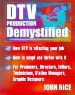 DTV Production Demystified cover