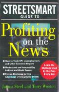 Streetsmart Guide to Profiting on the News cover