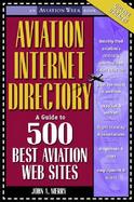 Aviation Internet Directory: A Guide to the 500 Best Web Sites cover