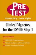 Clinical Vignettes for the Usmle Step 1 Pretest Self Assessment and Review cover