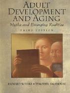 Adult Development and Aging: Myths and Emerging Realities cover