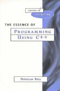 Essence of Programming Using C++ cover