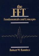 FFT, The: Fundamentals and Concepts cover