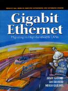 Gigabit Ethernet: Migrating to High-Bandwidth LANs cover
