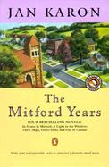 The Mitford Years: At Home in Mitford/A Light in the Window/These High Green Hills, Out to Canaan cover