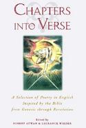Chapters into Verse A Selection of Poetry in English Inspired by the Bible from Genesis Through Revelation cover