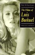 The Films of Luis Bunuel Subjectivity and Desire cover