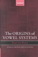 The Origins of Vowel Systems cover