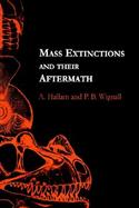 Mass Extinctions and Their Aftermath cover