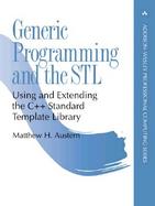 Generic Programming and the STL  Using and Extending the C++ Standard Template Library cover