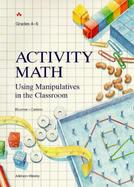 Activity Math Using Manipulatives in the Classroom cover