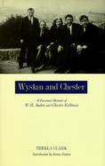 Wystan and Chester A Personal Memoir of W.H. Auden and Chester Kallman cover
