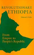 Revolutionary Ethiopia From Empire to People's Republic cover