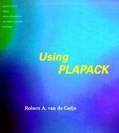 Using Plapack Parallel Linear Algebra Package cover
