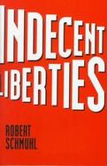 Indecent Liberties cover