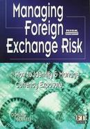 Managing Foreign Exchange Risk: How to Identify and Manage Currency Exposure cover