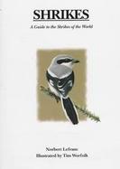 Shrikes A Guide to the Shrikes of the World cover