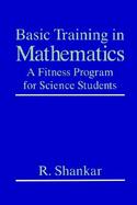 Basic Training in Mathematics A Fitness Program for Science Students cover