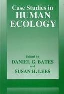 Case Studies in Human Ecology cover