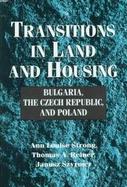 Transitions in Land and Housing Bulgaria, the Czech Republic, and Poland cover