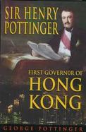Sir Henry Pottinger First Governor of Hong Kong cover