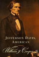 Jefferson Davis, American A Biography cover