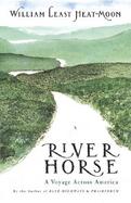 River-Horse A Voyage Across America cover