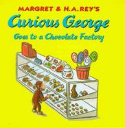 Curious George Goes to a Chocolate Factory cover