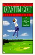 Quantum Golf: The Path to Golf Mastery cover