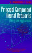 Principal Component Neural Networks Theory and Applications cover