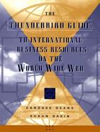 The Thunderbird Guide to International Business Resources on the World Wide Web cover
