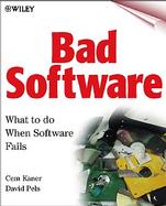 Bad Software: What to Do When Software Fails cover