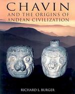 Chavin And the Origins of the Andean Civilization cover