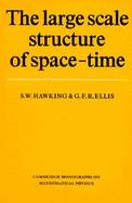 The Large Scale Structure of Space-Time cover