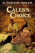 Caleb's Choice cover