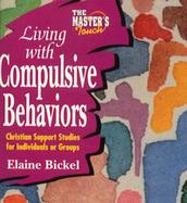 The Master's Touch: Living with Compulsive Behaviors cover