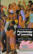 A Teacher's Guide to the Psychology of Learning cover