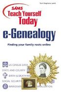 Sams Teach Yourself e-Genealogy Today: Finding Your Family Roots Online cover