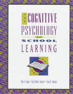 The Cognitive Psychology of School Learning cover