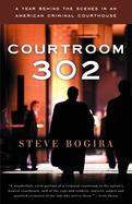 Courtroom 302 A Year In Felony Court cover