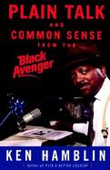Plain Talk and Common Sense from the Black Avenger cover
