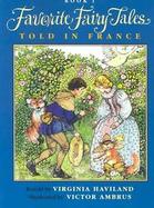 Favorite Fairy Tales Told in France cover