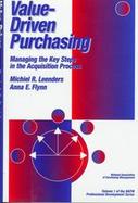 Value-Driven Purchasing Managing the Key Steps in the Acquisition Process cover