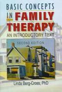 Basic Concepts in Family Therapy An Introductory Text cover