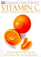Vitamin C: Building Flexibility & Fighting Infection cover