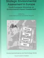 Strategic Environmental Assessment in Europe Fourth European Workshop on Environmental Impact Assessment cover