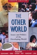 Other World, The: Issues and Politics of the Developing World cover