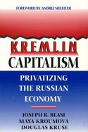 Kremlin Capitalism The Privatization of the Russian Economy cover