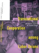 Transnational Cooperation Among Labor Unions cover