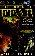 Thrill of Fear: Two-Hundred and Fifty Years of Scary Entertainment cover
